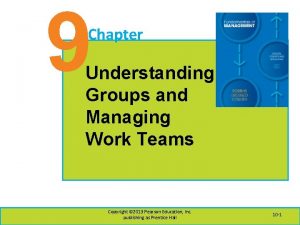 9 Chapter Understanding Groups and Managing Work Teams