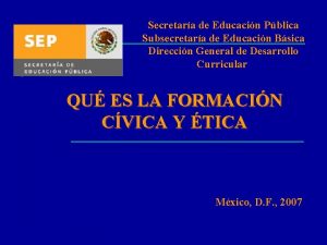 Secretara de Educacin Pblica Subsecretara de Educacin Bsica