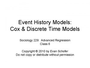 Event History Models Cox Discrete Time Models Sociology