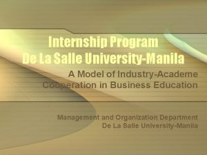 Internship Program De La Salle UniversityManila A Model