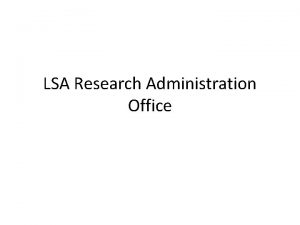 LSA Research Administration Office Paper forms our Office