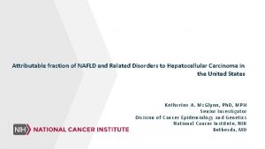 Attributable fraction of NAFLD and Related Disorders to