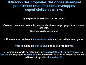 Utilisation des proprits des ondes sismiques pour dfinir