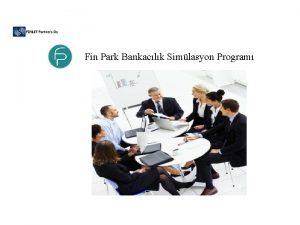 Fin Park Bankaclk Simlasyon Program Yntem Talep edildiinde