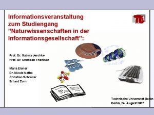 Informationsveranstaltung zum Studiengang Naturwissenschaften in der Informationsgesellschaft Prof