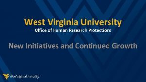West Virginia University Office of Human Research Protections