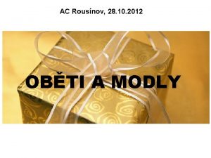 AC Rousnov 28 10 2012 OBTI A MODLY