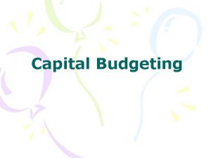 Capital Budgeting Penganggaran Modal Capital Budgeting Modal Capital
