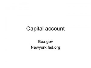 Capital account Bea gov Newyork fed org Capital