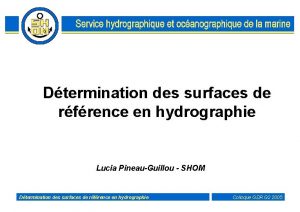Dtermination des surfaces de rfrence en hydrographie Lucia