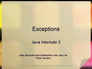 Exceptions Java Interlude 2 Data Structures and Abstractions