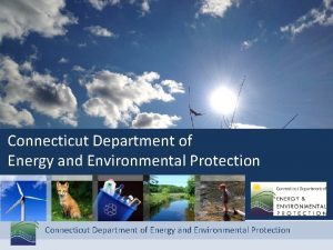 Connecticut Department of Energy and Environmental Protection Energy