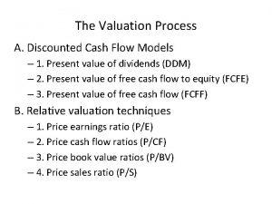 The Valuation Process A Discounted Cash Flow Models