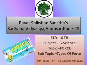 Rayat Shikshan Sansthas Sadhana Vidyalaya Hadpsar Pune28 STD