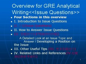 Overview for GRE Analytical WritingIssue Questions n n