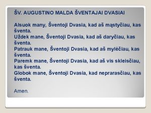 V AUGUSTINO MALDA VENTAJAI DVASIAI Alsuok many ventoji