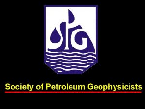 Society of Petroleum Geophysicists Proceedings of the th