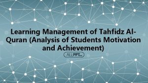 Learning Management of Tahfidz Al Quran Analysis of