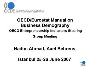 OECDEurostat Manual on Business Demography OECD Entrepreneurship Indicators