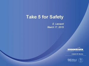 Take 5 for Safety E Lessard March 17