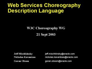 Web Services Choreography Description Language W 3 C