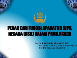 PERAN DAN FUNGSI APARATUR SIPIL NEGARA ASN DALAM