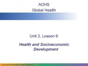 AOHS Global Health Unit 2 Lesson 6 Health