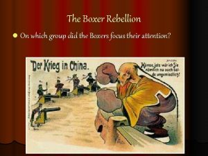 The Boxer Rebellion On which group did the