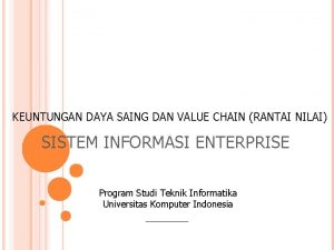 KEUNTUNGAN DAYA SAING DAN VALUE CHAIN RANTAI NILAI