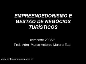 EMPREENDEDORISMO E GESTO DE NEGCIOS TURSTICOS semestre 20082