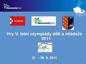 Hry V letn olympidy dt a mldee 2011