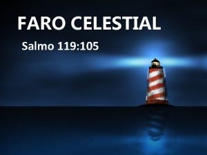 FARO CELESTIAL Salmo 119 105 FARO CELESTIAL Lmpara