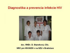 Diagnostika a prevencia infekcie HIV doc RNDr D