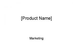 Product Name Marketing Team 1 Member Roles 000000