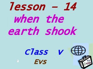 lesson 14 when the earth shook Class Evs