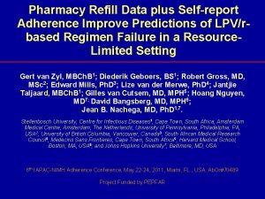 Pharmacy Refill Data plus Selfreport Adherence Improve Predictions Pharmacy Refill Data plus Selfreport Adherence Improve Predictions