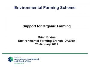 Environmental Farming Scheme Support for Organic Farming Brian