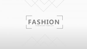 FASHION POWERPOINT TEMPLATE FASHION AND DESIGN TITLE EXAMPLE