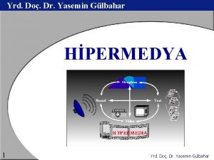 Yrd Do Dr Yasemin Glbahar HPERMEDYA 1 Yrd