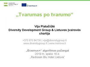 Tvarumas po tvarumo Vija Platait Diversity Development Group