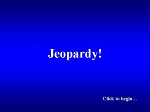 Jeopardy Click to begin Vocabulary Bill of Rights