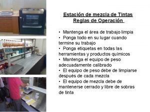 Estacin de mezcla de Tintas Reglas de Operacin