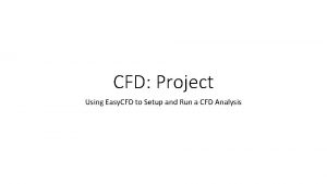CFD Project Using Easy CFD to Setup and
