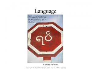 Language Concept Caching Burmese Script Burma Barbara Weightman