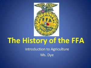 The History of the FFA Introduction to Agriculture