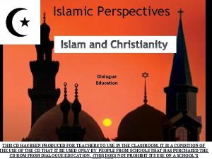Islamic Perspectives Dialogue Education THIS CD HAS BEEN