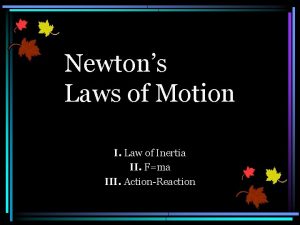 Newtons Laws of Motion I Law of Inertia