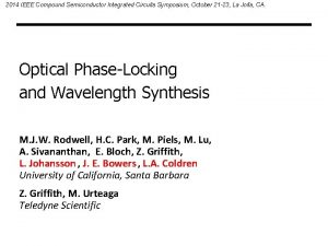 2014 IEEE Compound Semiconductor Integrated Circuits Symposium October