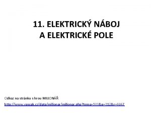 11 ELEKTRICK NBOJ A ELEKTRICK POLE Odkaz na