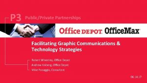 P 3 PublicPrivate Partnerships Facilitating Graphic Communications Technology